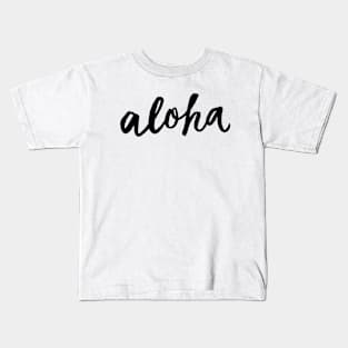 AlohaA Kids T-Shirt